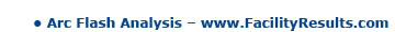 Arc Flash Analysis - www.FacilitieResults.com