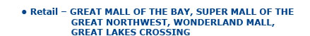 Retail - Great Mall of the Bay, Super Mall of the Great Northwest, Wonderland Mall, Great Lakes Crossing